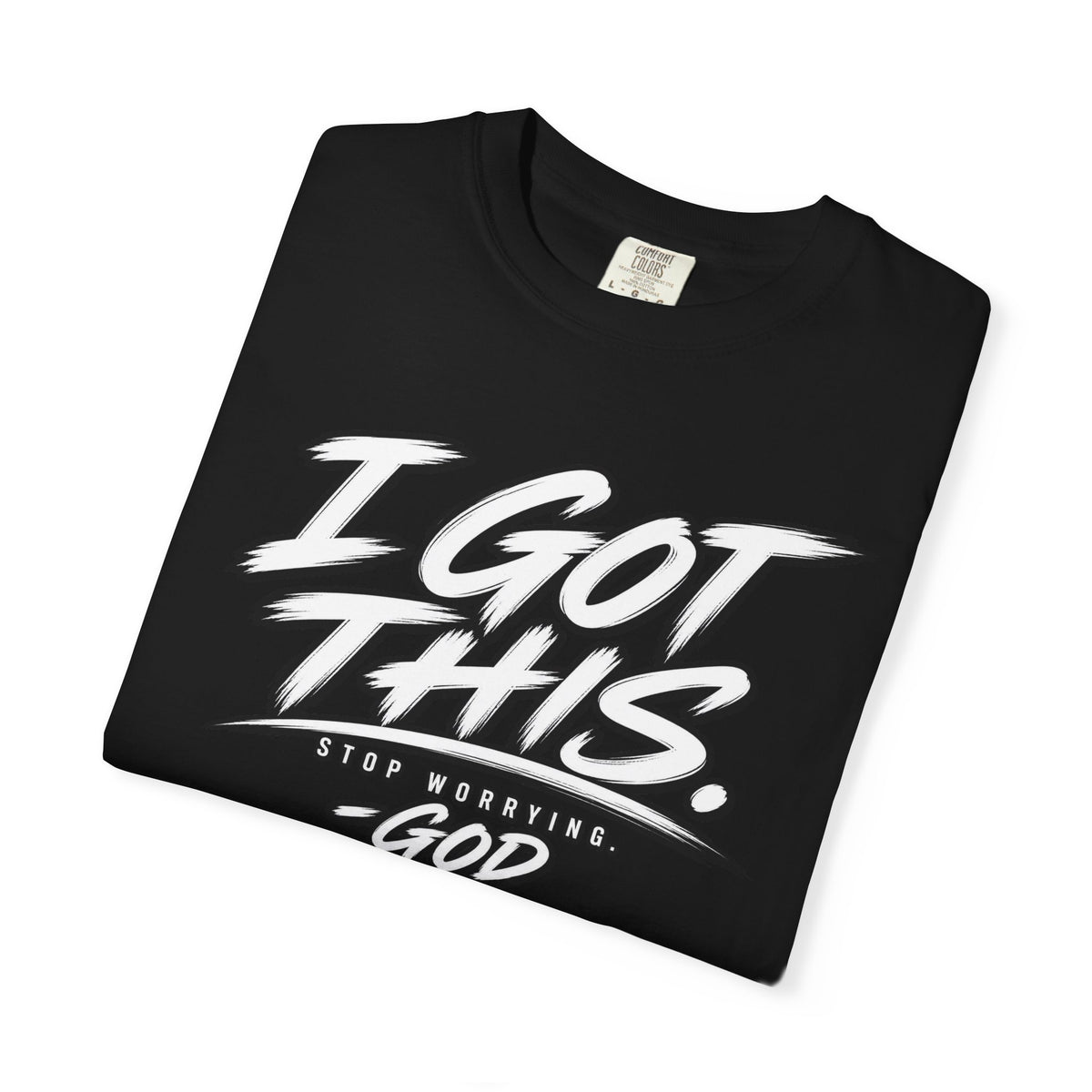 Reckless Faith Gang - I GOT THIS, GOD - RFG Tee
