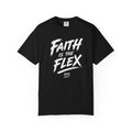 Reckless Faith Gang - Faith Is The Flex Tee