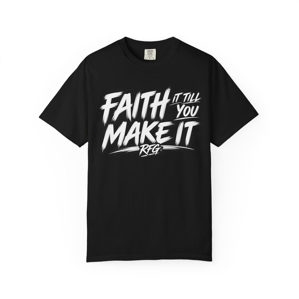 Reckless Faith Gang - Faith It Till You Make It Tee